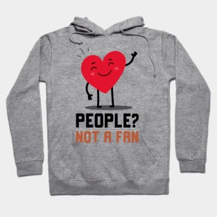 People Not A Fan Hoodie